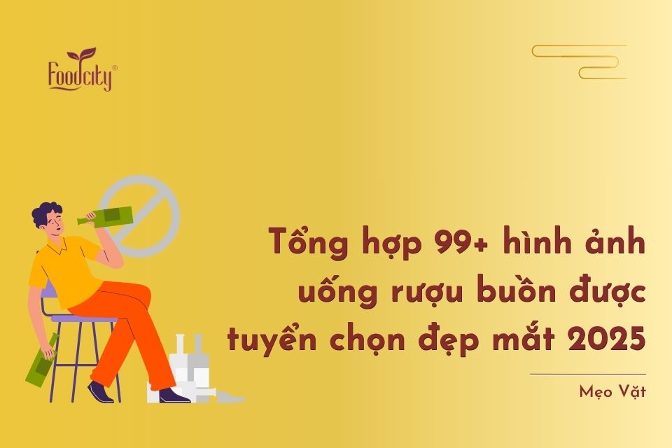 Tổng hợp 99+ hình ảnh uống rượu buồn được tuyển chọn đẹp mắt 2025