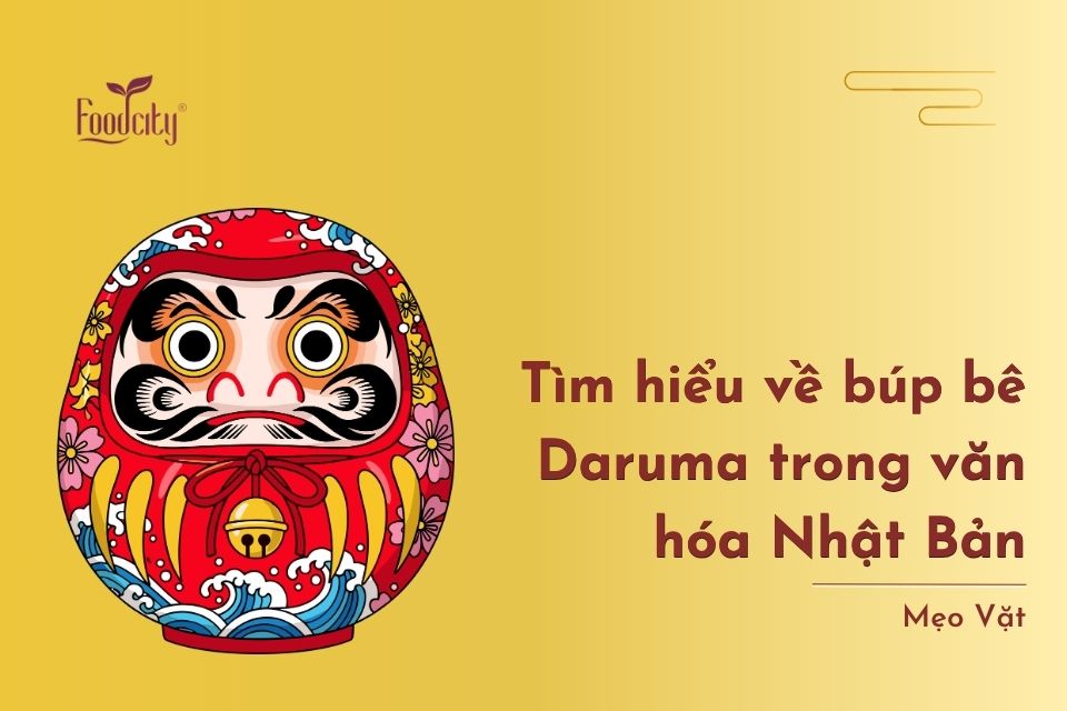 Tìm hiểu về búp bê Daruma trong văn hóa Nhật Bản