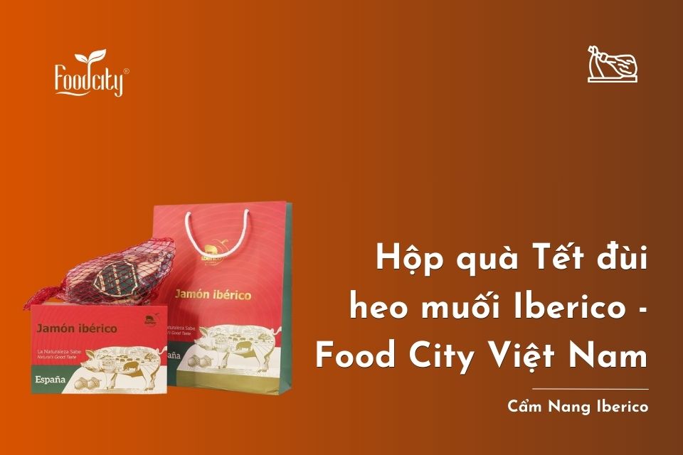 Hộp quà Tết đùi heo muối Iberico - Food City Việt Nam