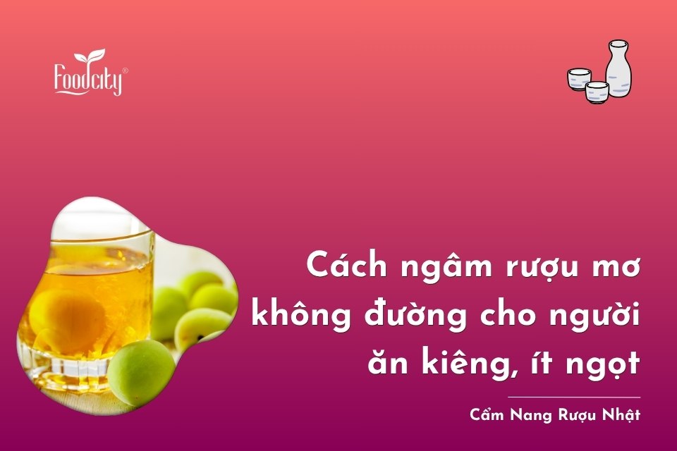 Cách ngâm rượu mơ không đường cho người ăn kiêng, không thích ngọt Cách ngâm rượu mơ không đường cho người ăn kiêng, không thích ngọt